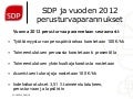 SDP ja vuoden 2012 perusturvaparannukset