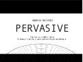 Pervasive