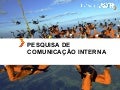 Pesquisa de Comunicação Interna