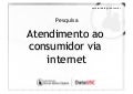 Pesquisa: Atendimento ao consumidor via internet