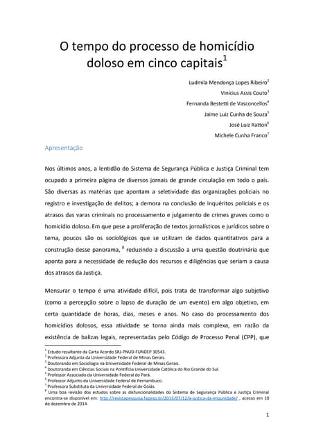 O tempo do processo de homicídio do...