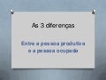 Pessoa produtiva e a pessoa ocupada as 3 diferenças