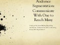 Peter Drury - Audience Segmentation: Communicate With One to Reach Many