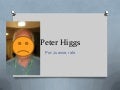 Peter higgs