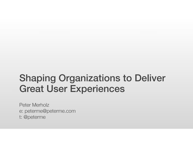 Shaping Organizations to Deliver Gr...