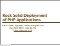 PFCongres 2012 - Rock Solid Deployment of PHP Apps
