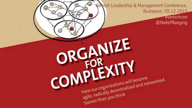 Organize for Complexity - Keynote b...