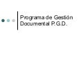 Programa de Gestión Documental