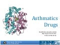 Pharmacology of asthmatic drugs