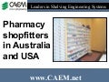 Pharmacy Shopfitters In Australia and USA