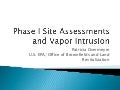 Phase I site assessments and vapor intrusion