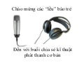 Học làm phát thanh cấp tốc (Ph.1)