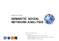 Ph.D. defense: semantic social network analysis