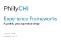 PhillyCHI - Experience Frameworks