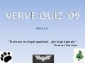 Verve Quiz 2009 Phinalz