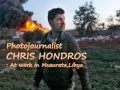 Photojournalist CHRIS HONDROS: At work in Misurata-Libya