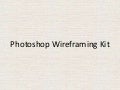Photoshop Wireframing Kit