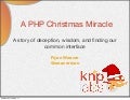A PHP Christmas Miracle - 3 Frameworks, 1 app