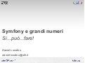 Symfony e grandi numeri: si può fare!