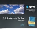 PHP Development In The Cloud (php|tek edition)