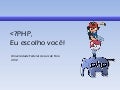 Php, eu escolho você! @ UFJF