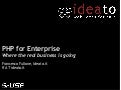 PHP Goes Enterprise