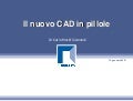 Il Nuovo CAD in Pillole