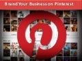 Brand Your Business on Pinterest
