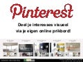 Pinterest inzetten voor persoonlijk en zakelijk gebruik