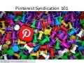 Pinterest Syndication 101
