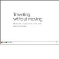 PixelAche: Travelling Without Moving Seminar