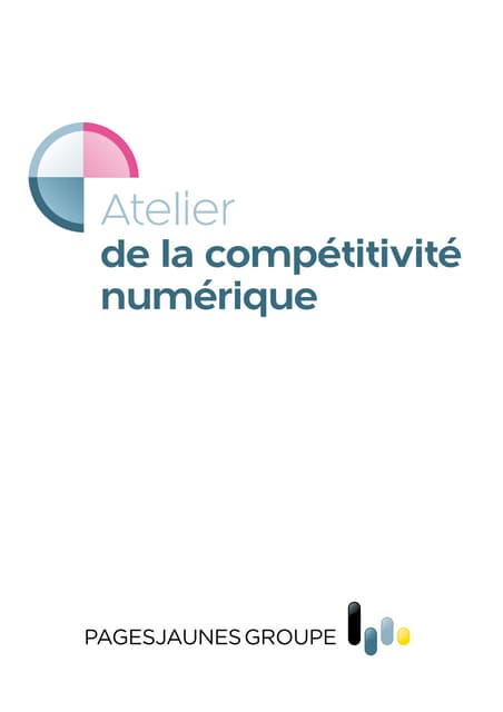 Atelier de la Compétitivité Numérique par PagesJaunes Groupe