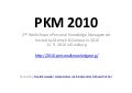 PKM 2010 - Workshop Slides
