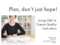 Plan, Don't Hope: Using Understanding by Design to Improve Instruction