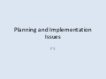 Planning and implementation issues