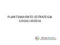 Planteamiento estrategia social media