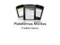 Plataformas moviles - Franklin García