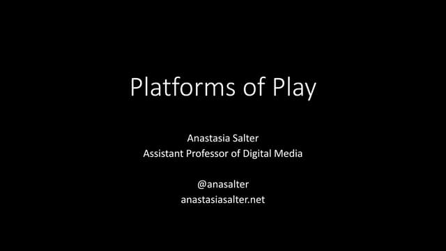Platforms of Play
