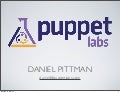 Daniel Pittman - Platform Team Presentation - PuppetCamp LA &rsquo;12