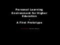 Personal Learning Environment in Higher Education - A First Prototype