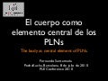 El cuerpo como elemento central de los PLNs