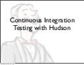 Continuous Integration Testing for Plone Using Hudson