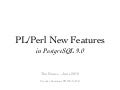 PL/Perl - New Features in PostgreSQL 9.0