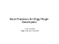 &rsquo;Best Practices for Elgg Plugin Developers&rsquo; Cash Costello #ECSF