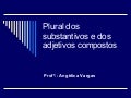 Plural dos compostos