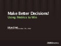 Make Better Decisions!