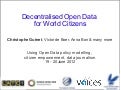 Decentralised Open Data  for World Citizens