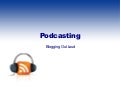 Overview of Podcasting