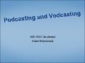 Podcasting And Vodcasting
