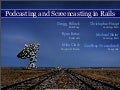 Podcast & Screencasting On Rails